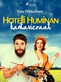 Hotelli Huminan kantavieraat (eBook, ePUB)