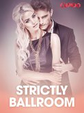 Strictly ballroom - eroottinen novelli (eBook, ePUB)