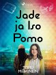 Jade ja Iso Pomo (eBook, ePUB) - Bild 1