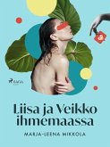 Liisa ja Veikko ihmemaassa (eBook, ePUB) Liisa ja Veikko ihmemaassa (eBook, ePUB)