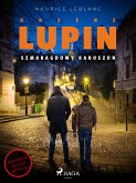 Arsène Lupin. Szmaragdowy kaboszon (eBook, ePUB)