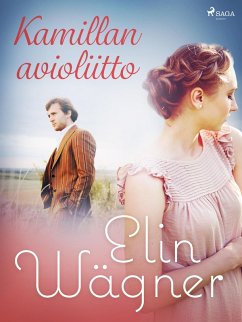 Kamillan avioliitto (eBook, ePUB) - Wägner, Elin