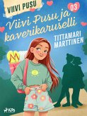 Viivi Pusu ja kaverikaruselli (eBook, ePUB)