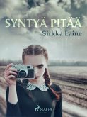 Syntyä pitää (eBook, ePUB) Syntyä pitää (eBook, ePUB)