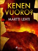 Kenen vuoro? (eBook, ePUB) Kenen vuoro? (eBook, ePUB)