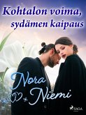 Kohtalon voima, sydämen kaipaus (eBook, ePUB)