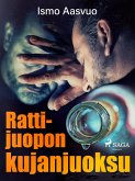 Rattijuopon kujanjuoksu (eBook, ePUB)