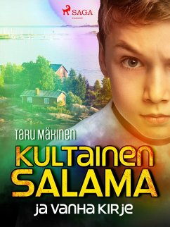 Kultainen Salama ja vanha kirje (eBook, ePUB) - Mäkinen, Taru