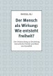 Der Mensch als Wirkung: Wie entsteht... - Bild 1