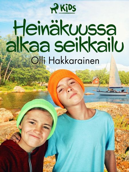 Heinäkuussa alkaa seikkailu (eBook, ePUB) Heinäkuussa alkaa seikkailu (eBook, ePUB)