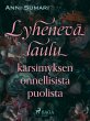 Lyhenevä laulu kärsimyksen... - Bild 1