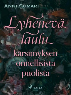 Cover Lyhenevä laulu kärsimyksen onnellisista puolista (eBook, ePUB)