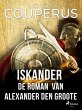 Iskander. De roman van Alexander den... - Bild 1