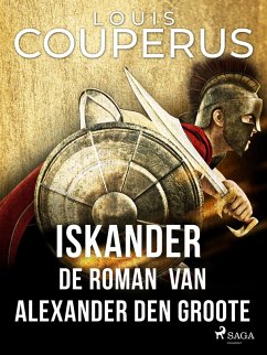 Iskander. De roman van Alexander den Groote (eBook, ePUB) - Couperus, Louis