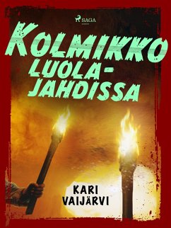 Kolmikko luolajahdissa (eBook, ePUB) - Vaijärvi, Kari