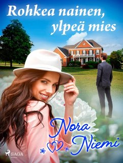 Rohkea nainen, ylpeä mies (eBook, ePUB) Cover Rohkea nainen, ylpeä mies (eBook, ePUB)