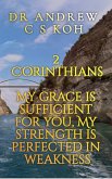 2 Corinthians: My Grace is Sufficient for You (Pauline Epistles, #3) (eBook, ePUB)