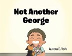 Not Another George (eBook, ePUB)