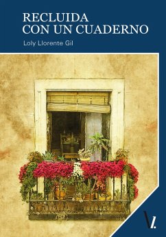 Recluida con un cuaderno (eBook, ePUB) - Llorente Gil, Loly