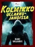 Kolmikko ullakkojahdissa (eBook, ePUB) Kolmikko ullakkojahdissa (eBook, ePUB)