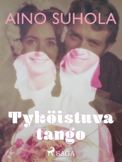 Tyköistuva tango (eBook, ePUB) - Suhola, Aino
