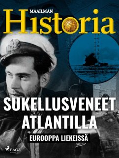 Sukellusveneet Atlantilla (eBook, ePUB) - Historia, Maailman