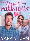Älä pakene rakkautta (eBook, ePUB)
