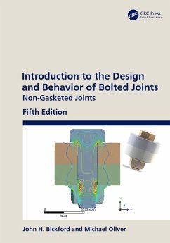 Introduction to the Design and Behavior of Bolted Joints (eBook, ePUB) - Bickford, John H.; Oliver, Michael