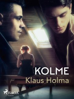 Kolme (eBook, ePUB) - Holma, Klaus