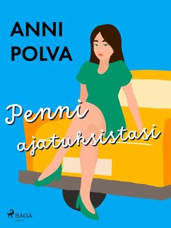 Penni ajatuksistasi (eBook, ePUB) - Polva, Anni