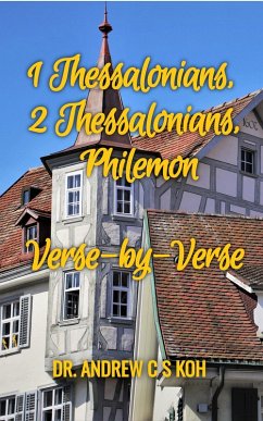 1 Thessalonians, 2 Thessalonians, Philemon (Pauline Epistles, #4) (eBook, ePUB) - Koh, Andrew C S