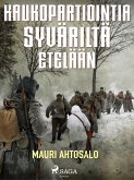 Kaukopartiointia Syväriltä etelään (eBook, ePUB)