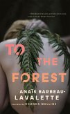 To the Forest (eBook, ePUB)