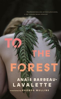 To the Forest (eBook, ePUB) - Barbeau-Lavalette, Anaïs