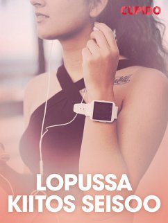 Cover Lopussa kiitos seisoo - eroottinen novelli (eBook, ePUB)