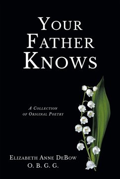 Your Father Knows (eBook, ePUB) - DeBow O. B. G. G., Elizabeth Anne