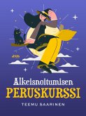 Alkeisnoitumisen peruskurssi (eBook, ePUB) Alkeisnoitumisen peruskurssi (eBook, ePUB)