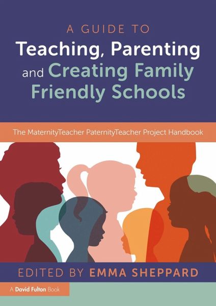 A Guide to Teaching, Parenting and Creating Family Friendly Schools (eBook, PDF) A Guide to Teaching, Parenting and Creating Family Friendly Schools (eBook, PDF)