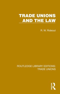 Trade Unions and the Law (eBook, PDF) - Rideout, R. W.