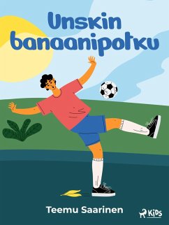 Unskin banaanipotku (eBook, ePUB) - Saarinen, Teemu