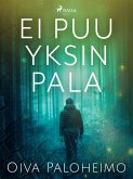 Ei puu yksin pala (eBook, ePUB)