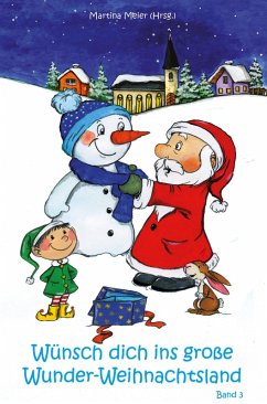 Wünsch dich ins große Wunder-Weihnachtsland Band 3 (eBook, ePUB)