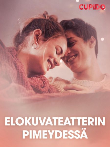 Elokuvateatterin pimeydessä - eroottinen novelli (eBook, ePUB) Elokuvateatterin pimeydessä - eroottinen novelli (eBook, ePUB)