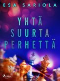 Yhtä suurta perhettä (eBook, ePUB)