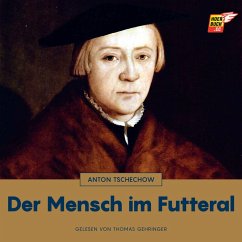 Der Mensch im Futteral (MP3-Download) - Tschechow, Anton