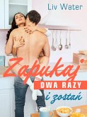 Zapukaj dwa razy i zostań – seria erotyczna (eBook, ePUB)