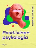 Positiivinen psykologia (eBook, ePUB)