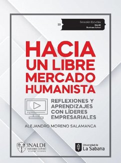 Hacia un mercado humanista (eBook, ePUB) - Moreno Salamanca, Alejandro