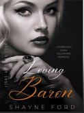 Loving Baron (Lions at dawn, #4) (eBook, ePUB)