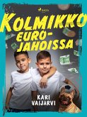 Kolmikko eurojahdissa (eBook, ePUB) Kolmikko eurojahdissa (eBook, ePUB)